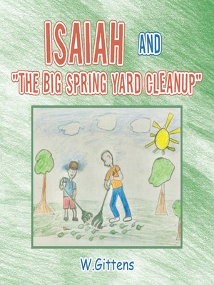 cover image of Isaiah and "The Big Spring Yard Cleanup"
